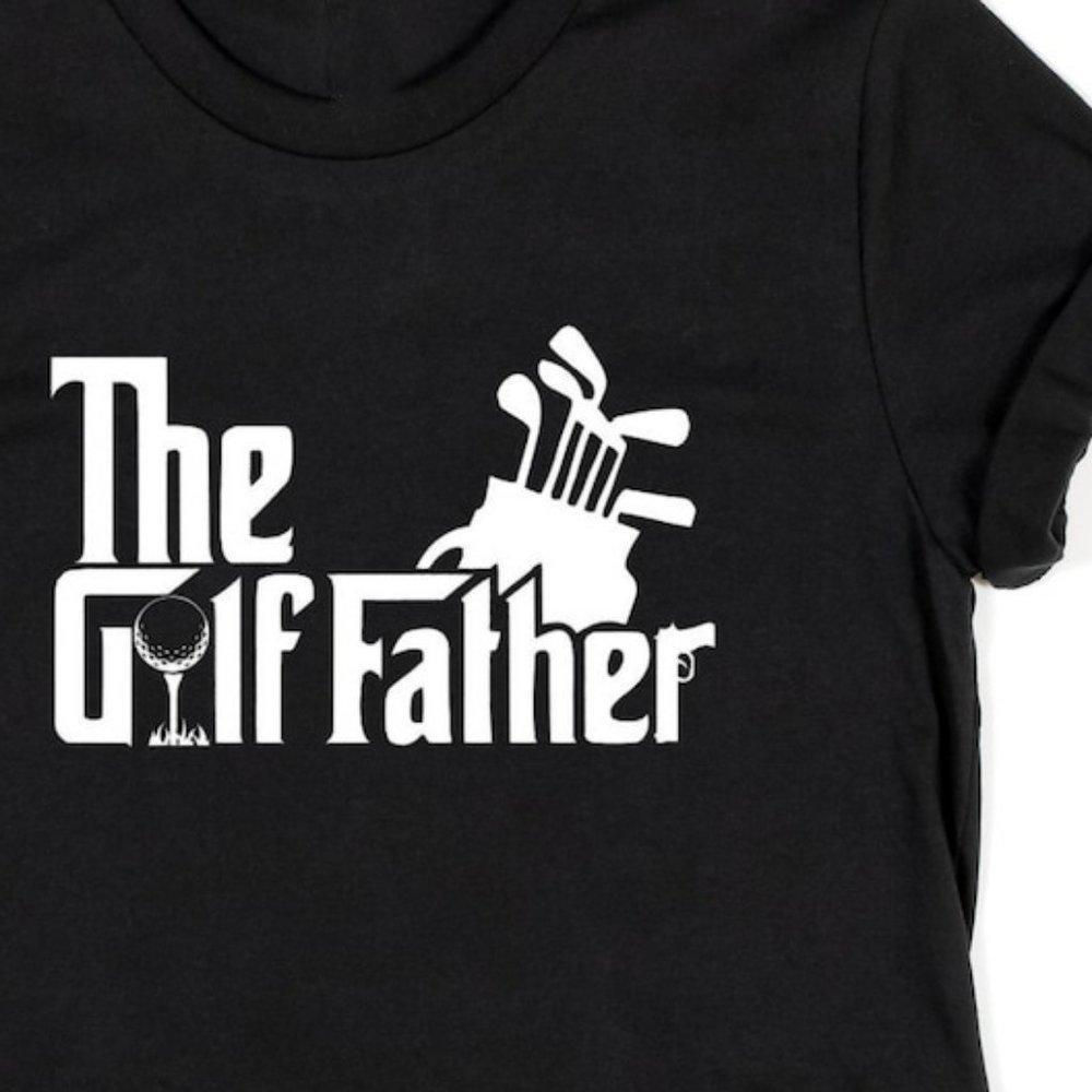 The Golf Father T Golfing T Golf Funny Golf Golf Lover Expression Shirt Collect
